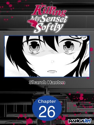 cover image of Killing My Sensei Softly, Chapter 26